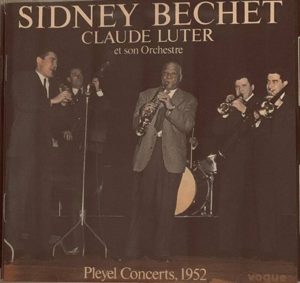 Sidney Bechet & Claude Luter - Pleyel Concerts 1952 - CD Vogue Remastered Jazz