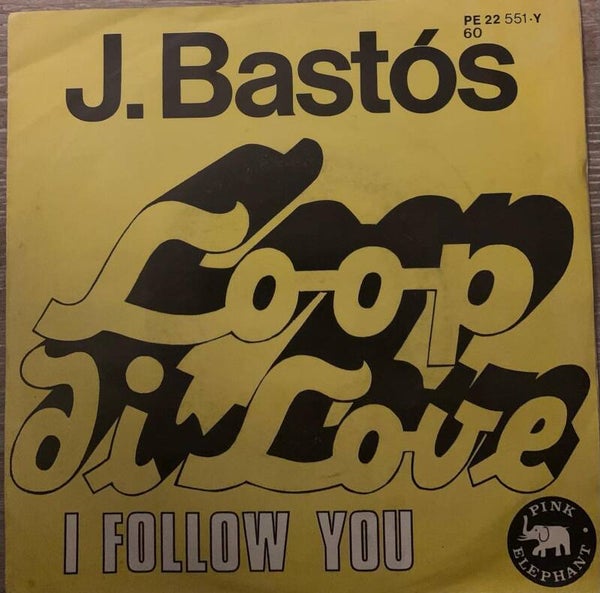 J. Bastós – Loop Di Love / I Follow You