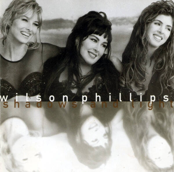 Wilson Phillips – Shadows And Light