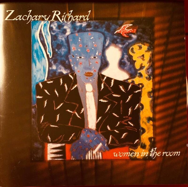 CD Zachary Richard – Women in the Room (1990)Cajun / Rock / Zydeco – A&M Records – THE COLLECTOR