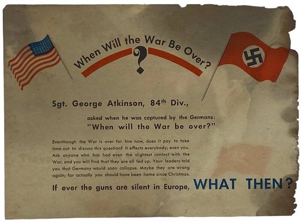 Original WW2 German Leaflet - 648 SK 1C When will the war be over? 84th Div George Atkinson