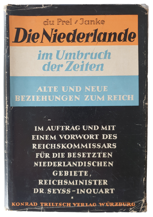 Book - Die Niederlande im Umbruch der Zeiten Du Prel / Janke 1941