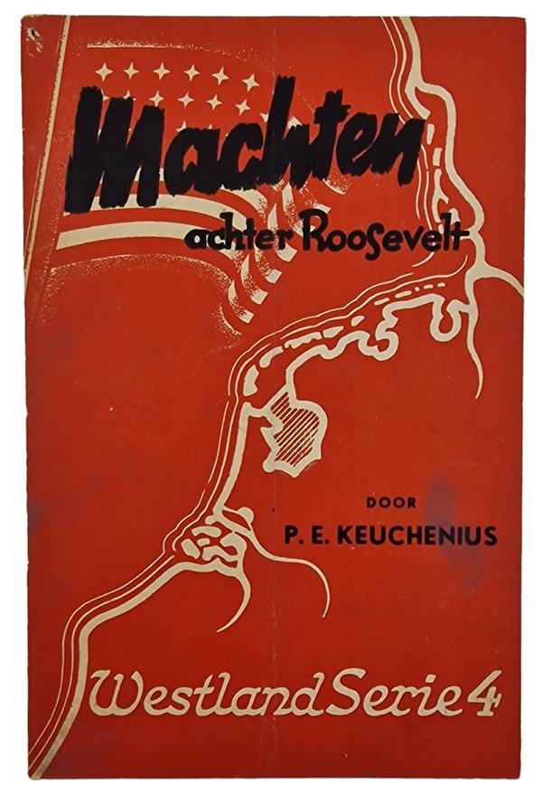 Original WW2 Dutch Collaboration NSB Brochure - Westland Serie 4 Machten achter Rossevelt, P. E. Keuchenius (1942)