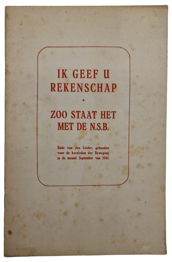 Original WW2 Dutch Collaboration NSB Brochure - Ik geef u rekenschap, zo staat het met de NSB, Anton Mussert (1941)