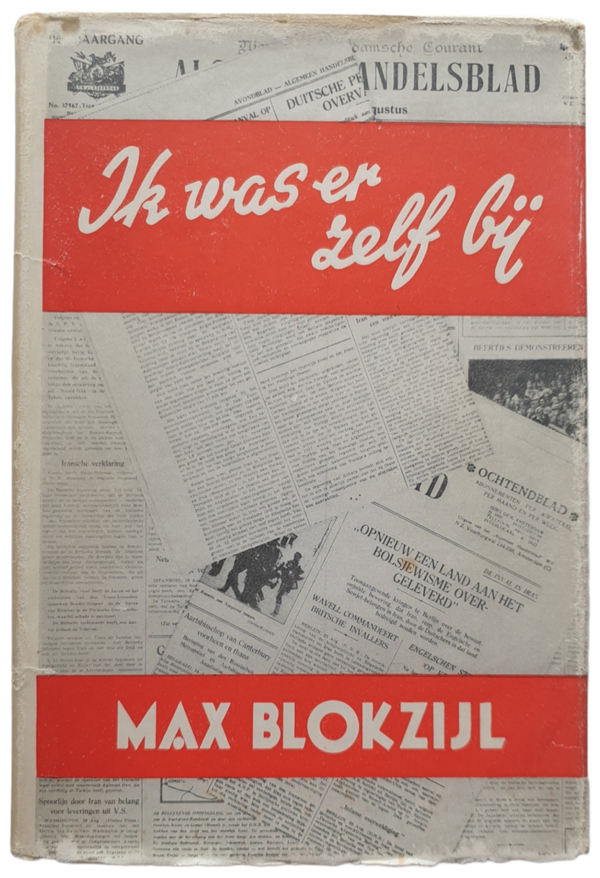 Book - Ik was er zelf bij Max Blokzijl 1st edition