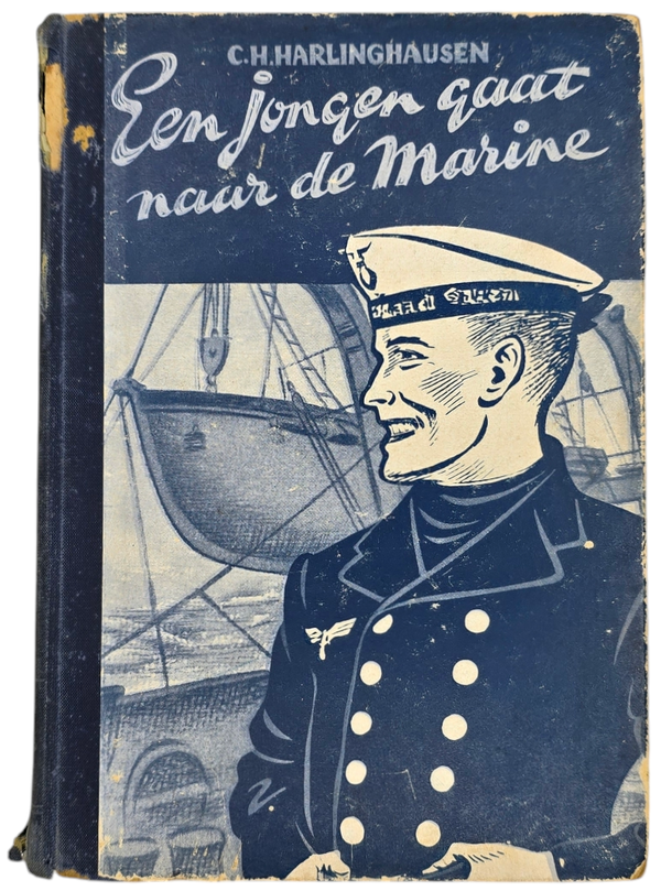 Original WW2 Dutch Collaboration NSB Book - Een jongen gaat naar de marine, C. H. Harlinghausen (1944)