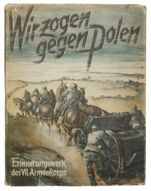 Book - Wir zogen gegen Polen, Erinnerungswerk des VII. Armeekorps (1940)