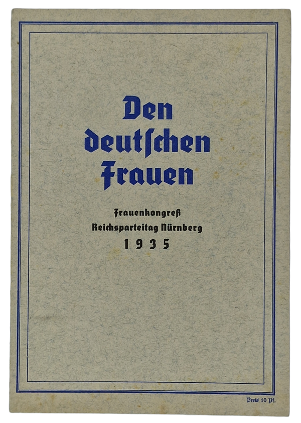 Original WW2 German Brochure - Den Deutschen Frauen Frauenkongress Reichsparteitag Nürnberg (1935)