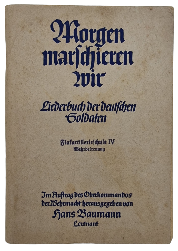 Original WW2 German Brochure - Morgen Marschieren wir, Liederbuch der Deutschen Soldaten, Hans Baumann
