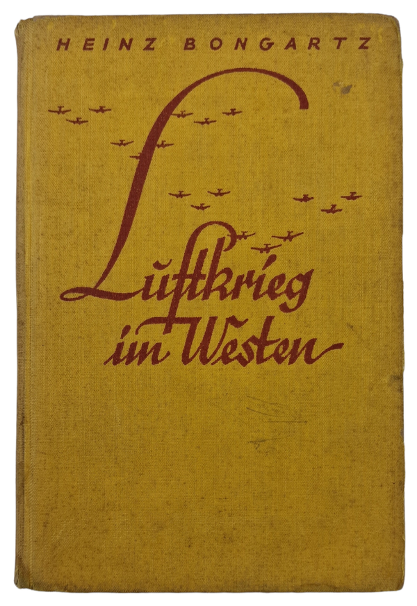 Original WW2 German Book - Luftkrieg im Westen, Heinz Bongartz (1940)