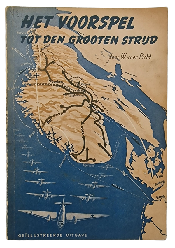 Original WW2 Dutch Brochure - Het voorspel tot den Grooten Strijd, Werner Picht (1940)