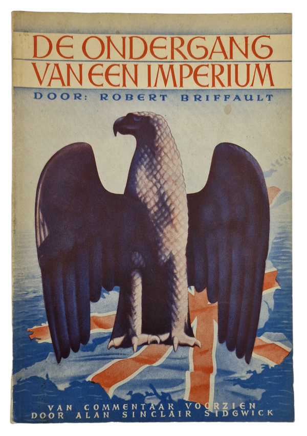 Original WW2 Dutch Book - De Ondergang van een Imperium, Robert Briffault (1940)