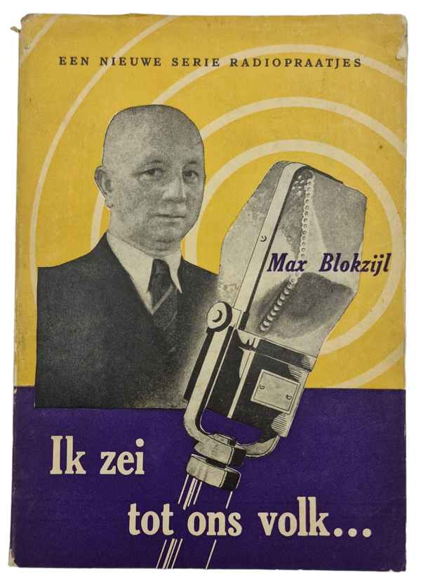 Original WW2 Dutch Book - Ik zei tot ons volk, Max Blokzijl (1943)