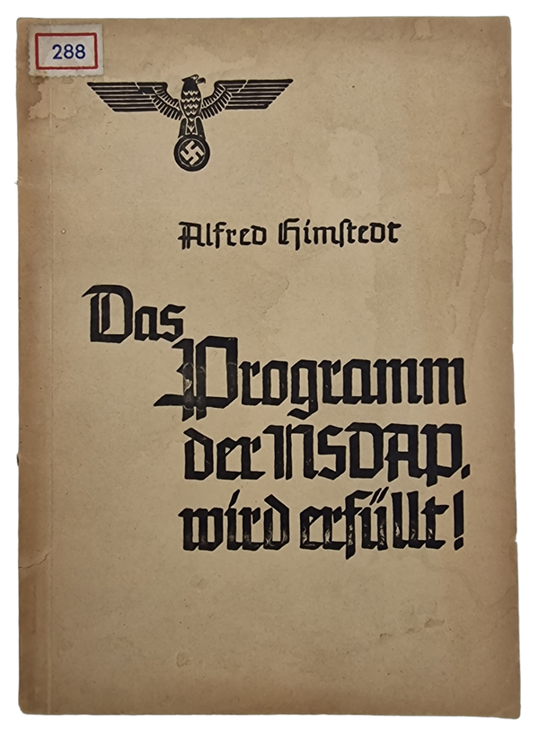 Original WW2 German Book - Das Programm der NSDAP wird erfüllt!, Alfred Himstedt (1942)