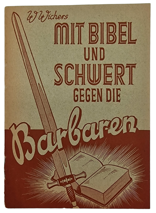 Original WW2 Dutch Collaboration Brochure - Mit Bibel und Schwert gegen die Barbaren, W. Wichers  (1942)