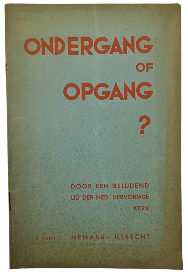 Original WW2 Dutch Collaboration NSB Brochure - Ondergang of Opgang?