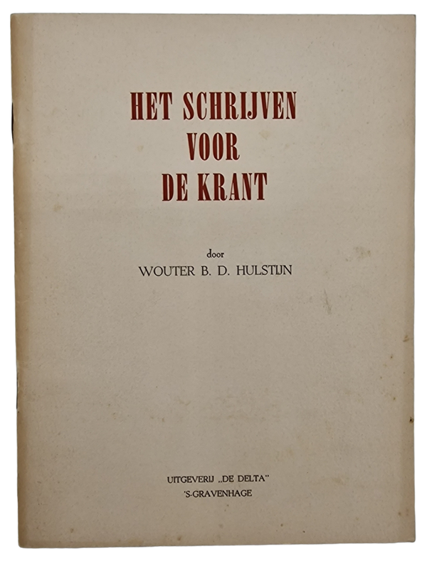 Original WW2 Dutch Collaboration NSB Brochure - Het schrijven voor de krant, Wouter B. D. Hulstijn (1941)