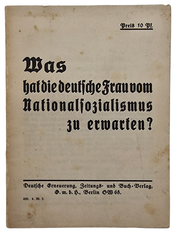 Original WW2 German Brochure - Was hat die Deutsche frau vom Nationalsozialismus zu erwarten? (1932)