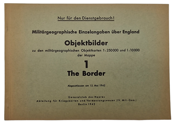 Original WW2 German Book - Militärgeograpische Einzelangaben über England Objektbilder 1 The Border (1942)