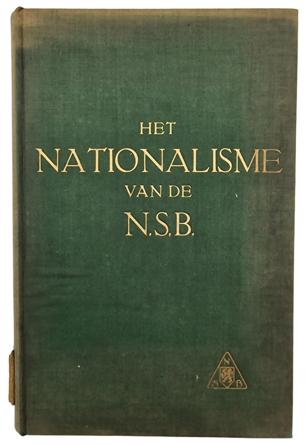 Original WW2 Dutch Collaboration NSB Book - Het Nationalisme van de NSB, 4th edition (1939)