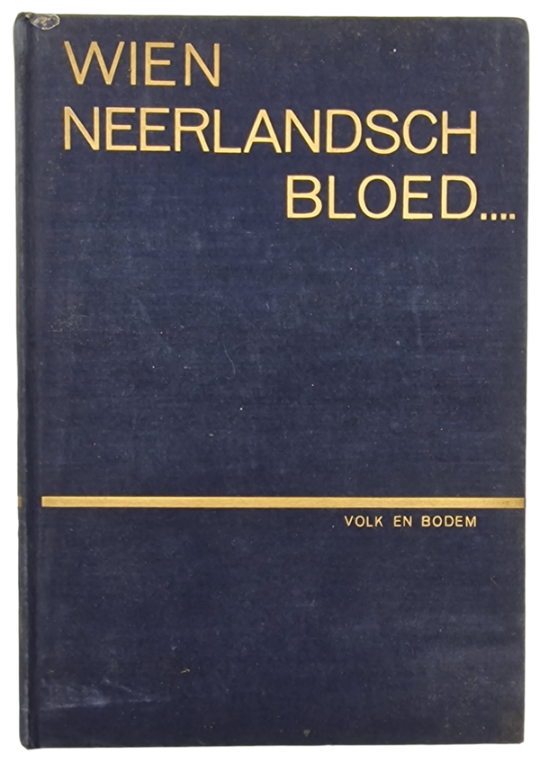 Original WW2 Dutch Collaboration NSB Book - Wien Neerlandsch Bloed, F. van Schoping (1941)