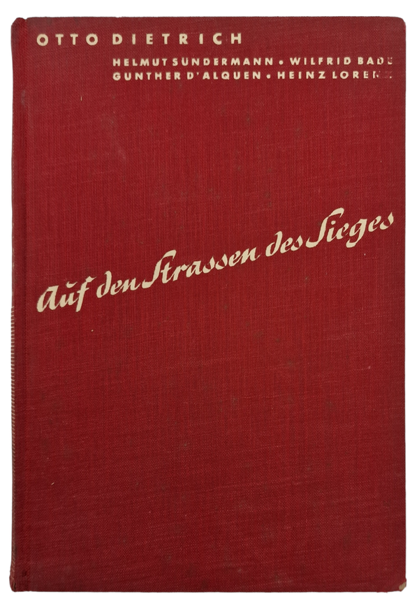 Original WW2 German Book - Auf den Strassen des Sieges, Otto Dietrich (1939)