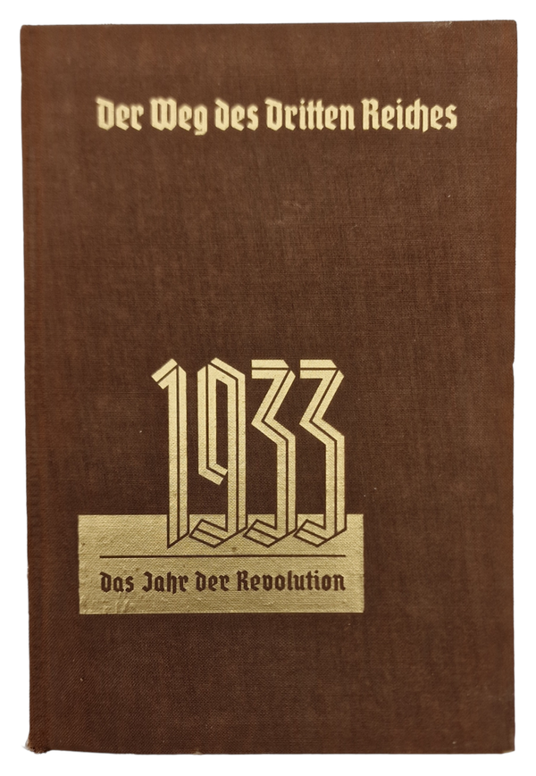 Original WW2 German Book - Der Weg des Dritten Reiches, Das Jahr der Revolution (1933)
