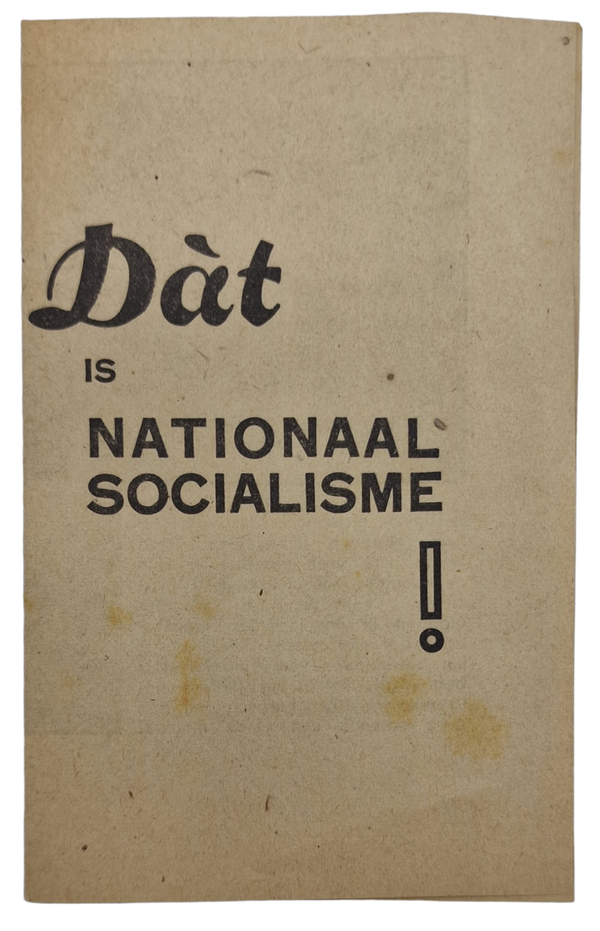 Original WW2 Dutch Collaboration Flyer - Dat is Nationaal Socialisme! (1942)