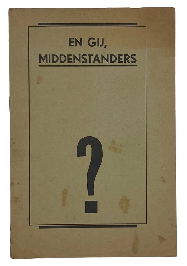 Original WW2 Dutch Collaboration NSB Brochure - En gij, Middenstanders?