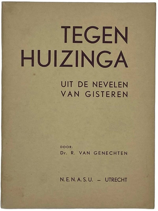 Original WW2 Dutch Collaboration NSB Brochure - Tegen Huizinga uit de nevelen van gisteren, R. van Genechten (1936)