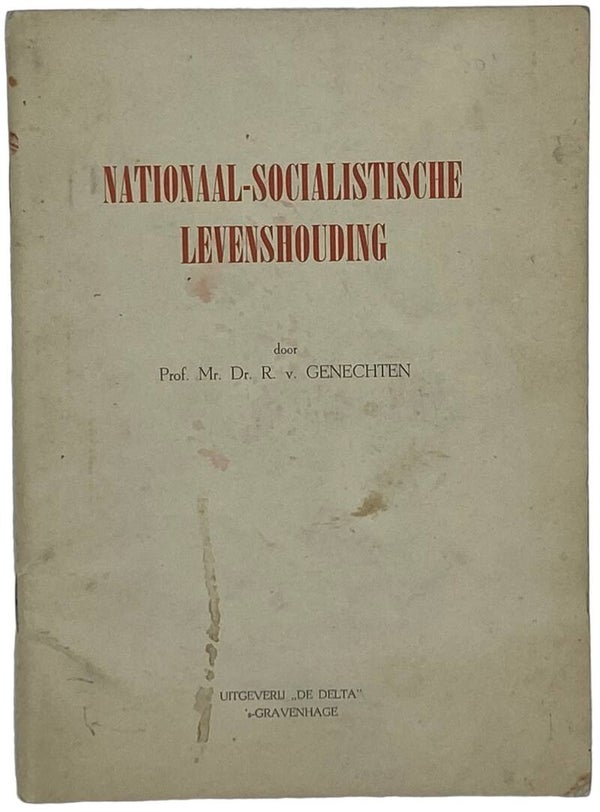 Original WW2 Dutch Collaboration NSB Brochure - Nationaal Socialistische Levenshouding, R. van Genechten (1941)