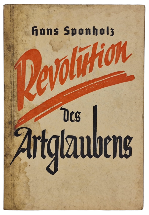 Original WW2 German Brochure - Revolution des Artglaubens, Hans Sponholz