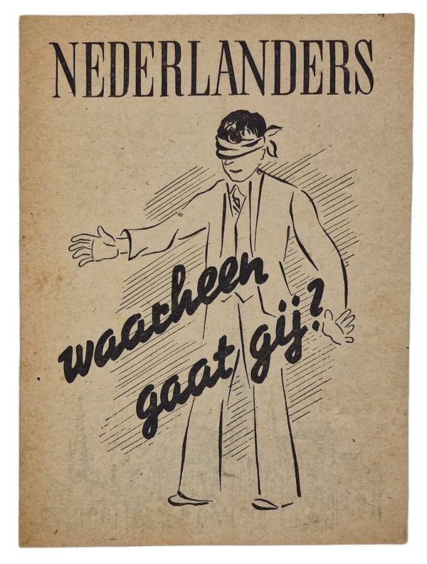 Original WW2 Dutch Collaboration NSB Brochure - Nederlanders waarheen gaat gij?