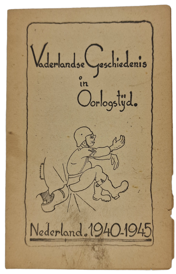 Original WW2 Dutch Liberation Document - Vaderlandse Geschiedenis in Oorlogstijd (1945)