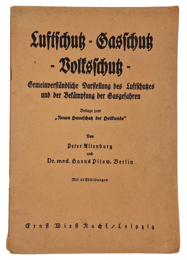 Original WW2 German Brochure - Luftschutz Gasschutz Volksschutz, Peter Altenburg (1938)