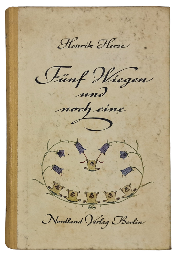 Original WW2 German Book - Fünf Wiegen und noch eine, Henrik Herse (1942)