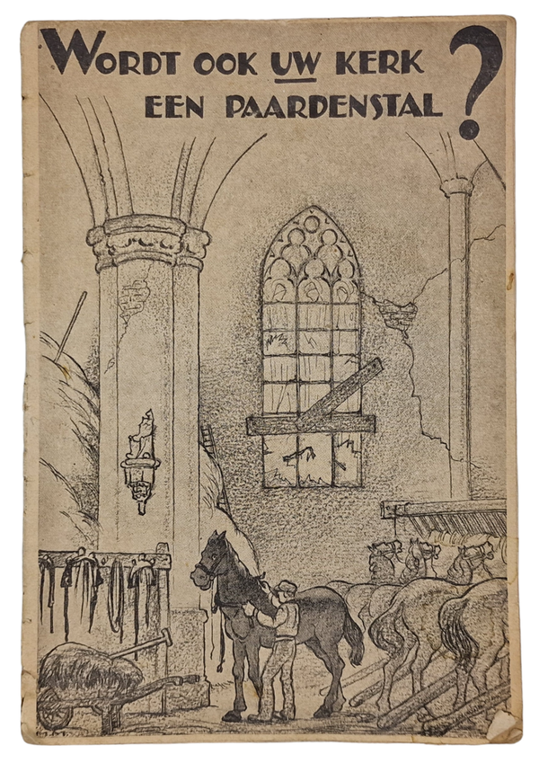 Original WW2 Dutch Collaboration NSB Brochure - Wordt ook uw kerk een paardenstal? (1936)