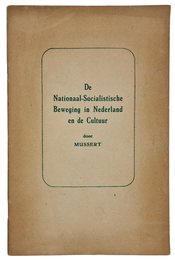 Original WW2 Dutch Collaboration NSB Brochure - De Nationaal-Socialistische Beweging in Nederland en de Cultuur, Anton Mussert