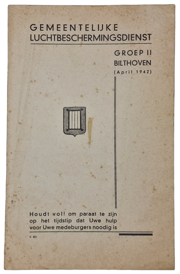Original WW2 Dutch LBD Brochure - Gemeentelijke Luchtbeschermingsdienst Groep II Bilthoven (1942)