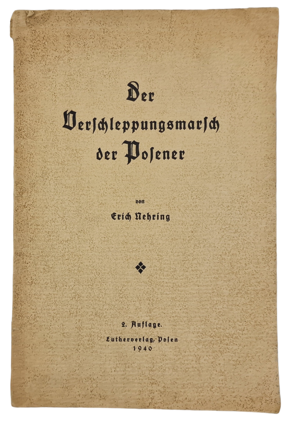 Original WW2 German Brochure - Der Verschleppungsmarsch der Posener, Erich Nehring (1940)