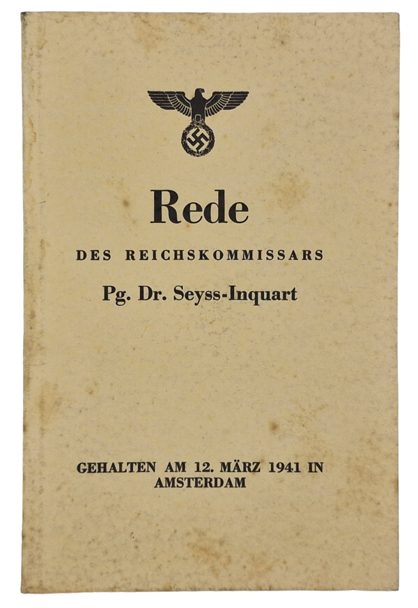 Original WW2 Dutch Collaboration Brochure - Rede des Reichskommissars Pg. Dr. Seyss-Inquart, Amsterdam (1941)