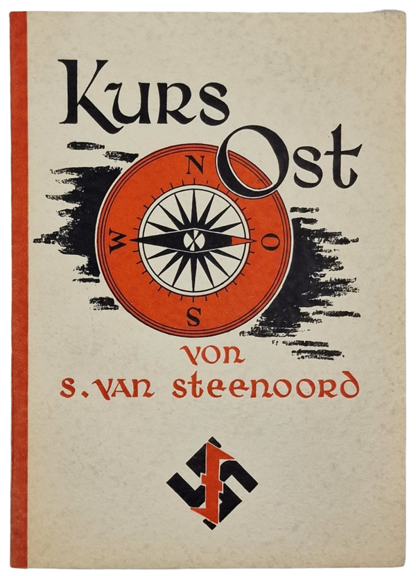 Original WW2 Dutch Collaboration NSB Brochure - Kurs Ost, S. van Steenoord (1942)