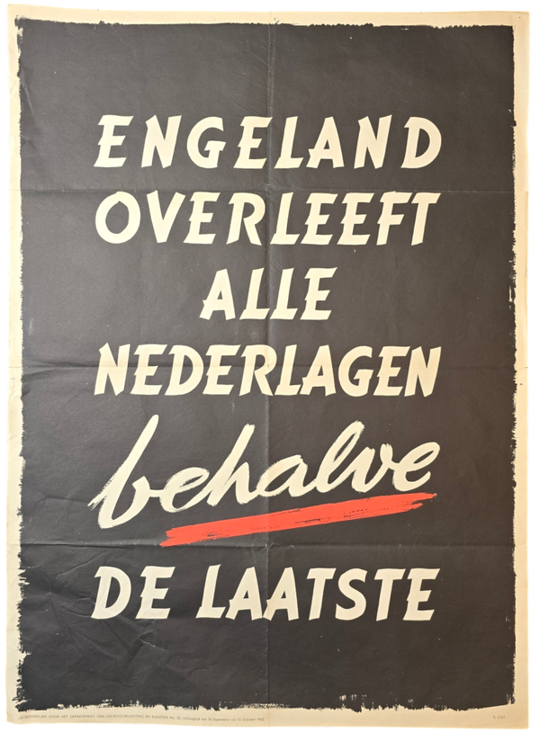 Original WW2 Dutch Collaboration NSB Poster - Engeland overleeft alle Nederlagen behalve de laatste (1942)