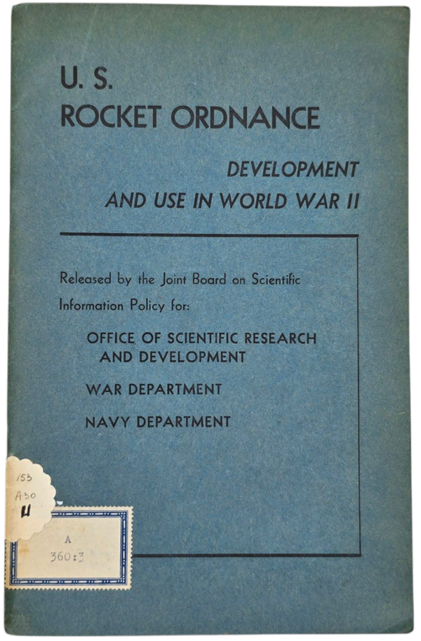 Original WW2 US Brochure - U.S. Rocket Ordnance Development and use in World War II (1946)