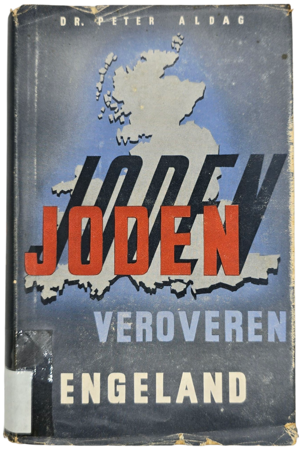 Original WW2 Dutch Antisemitic Waffen SS Book - Joden veroveren Engeland, Peter Aldag (1943)