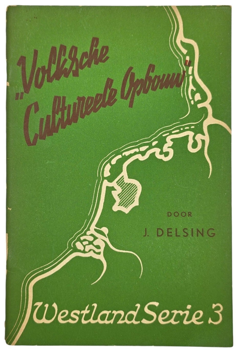 Original WW2 Dutch NSB Collaboration Brochure - Westland serie 3, Volksche Cultureele Opbouw, J. Delsing (1942)