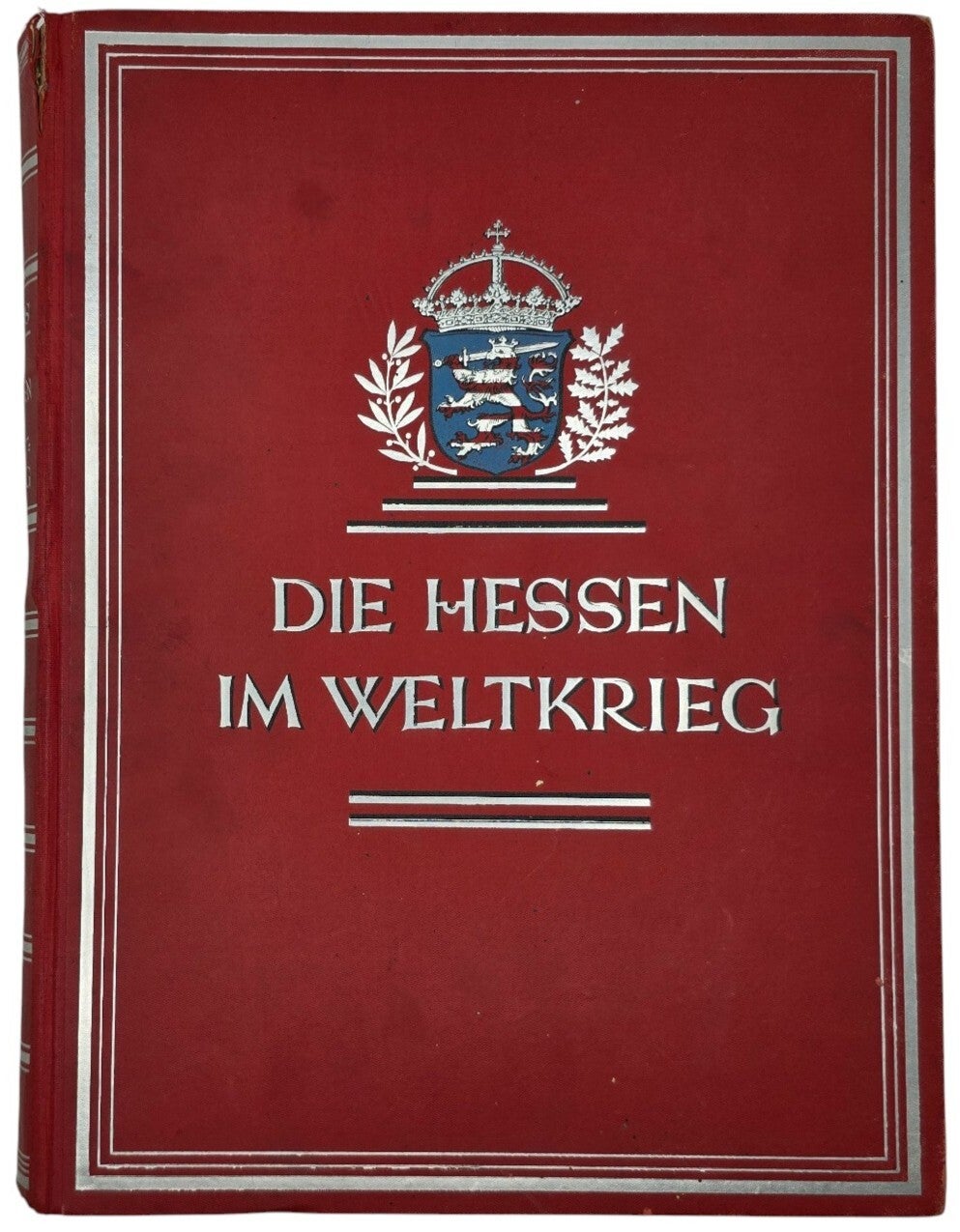 Original WW2 German Book - Die Hessen im Weltkrieg, F. W. Deiss (1931)