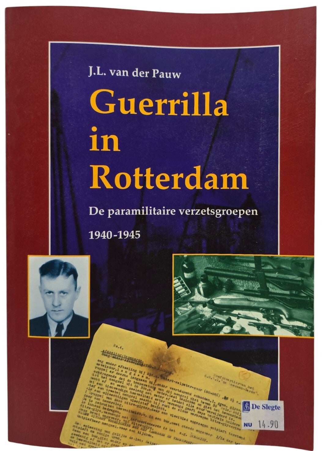 Original Dutch Book – Guerrilla in Rotterdam: De paramilitaire verzetsgroepen (1940–1945), J.L. van der Pauw (1995)