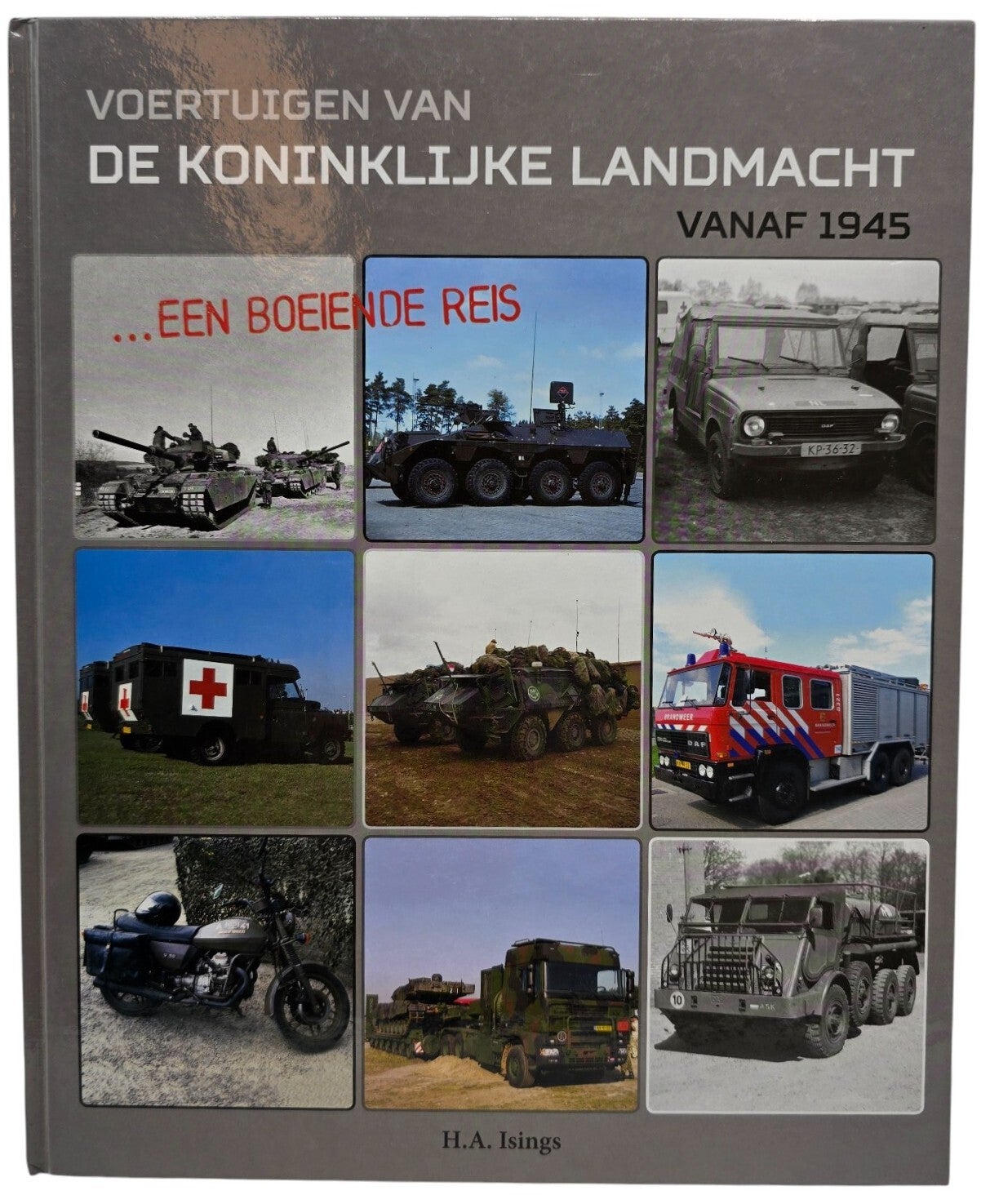 Original Dutch Book – Voertuigen van de Koninklijke Landmacht vanaf 1945, H.A. Isings (2015)
