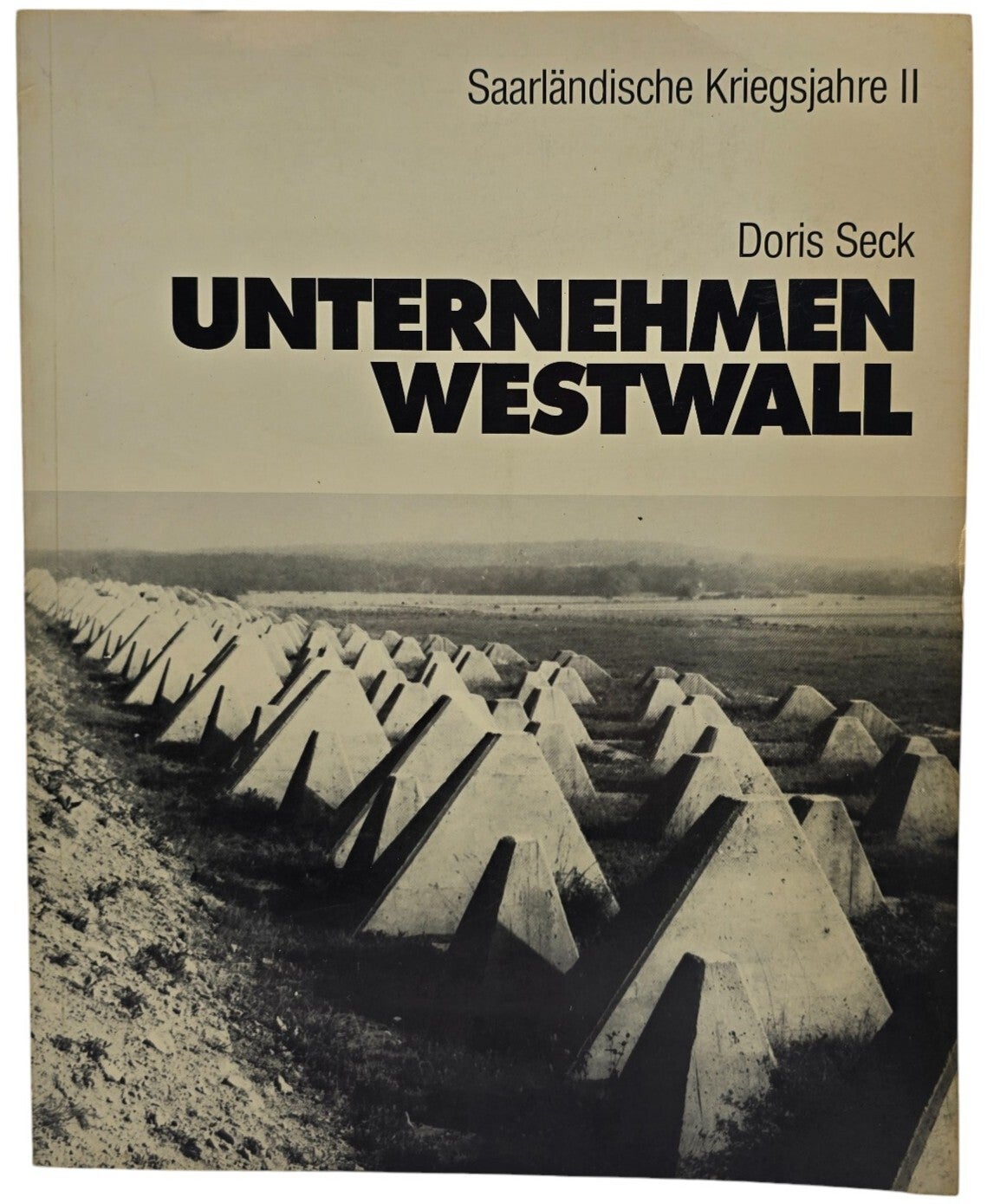 Original German Book – Unternehmen Westwall, Doris Seck (1981)